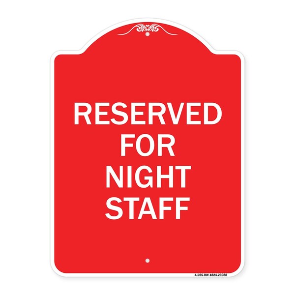 Signmission Reserved Parking for Night Staff, Red & White Aluminum Architectural Sign, 18" x 24", RW-1824-23088 A-DES-RW-1824-23088 - main
